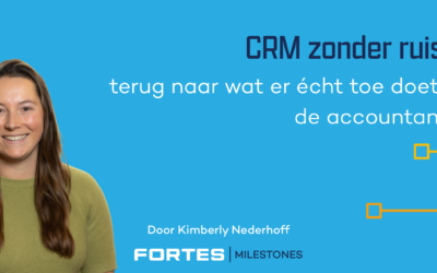 CRM zonder ruis: terug naar wat er écht toe doet in de accountancy